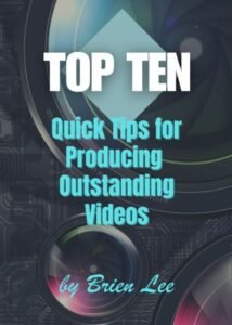 Top Ten Video Tips