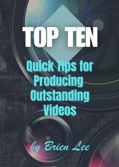 Top Ten Video Tips